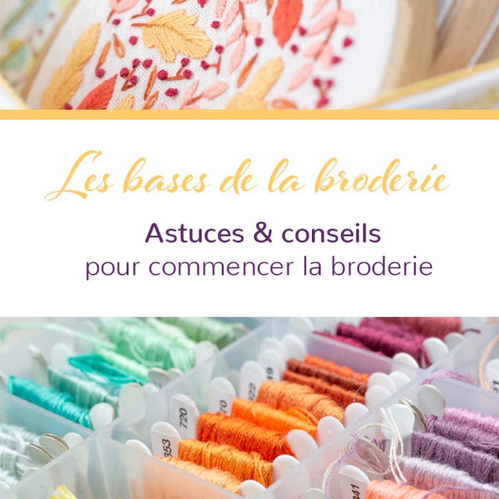 des tutoriels pour apprendre les bases de la broderie